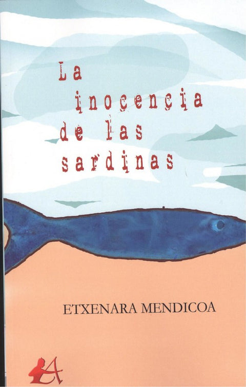  LA INOCENCIA DE LAS SARDINAS 