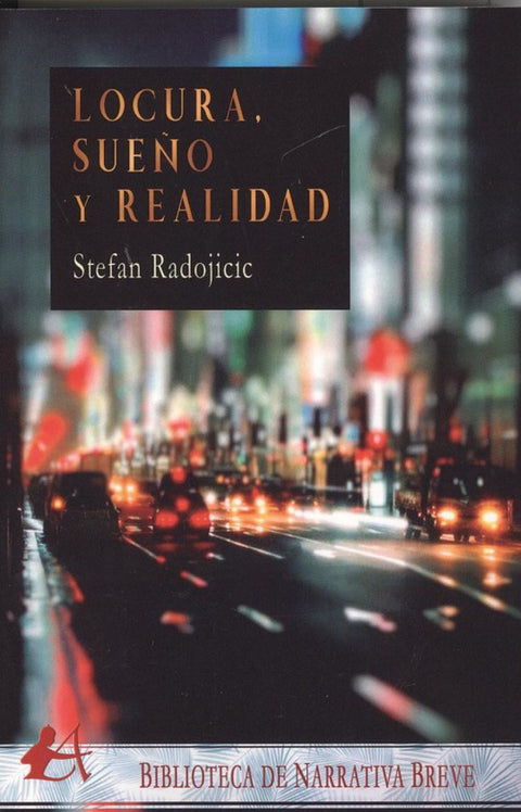  LOCURA, SUEÑO Y REALIDAD 