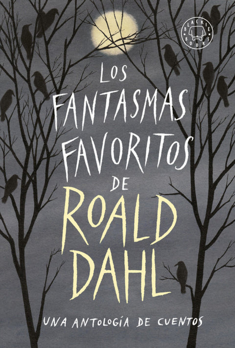  LOS FANTASMAS FAVORITOS DE ROALD DAHL 