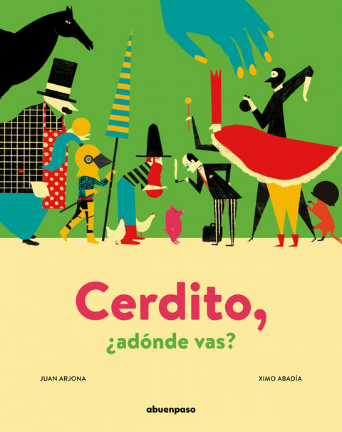  Cerdito, ¿adónde vas? 