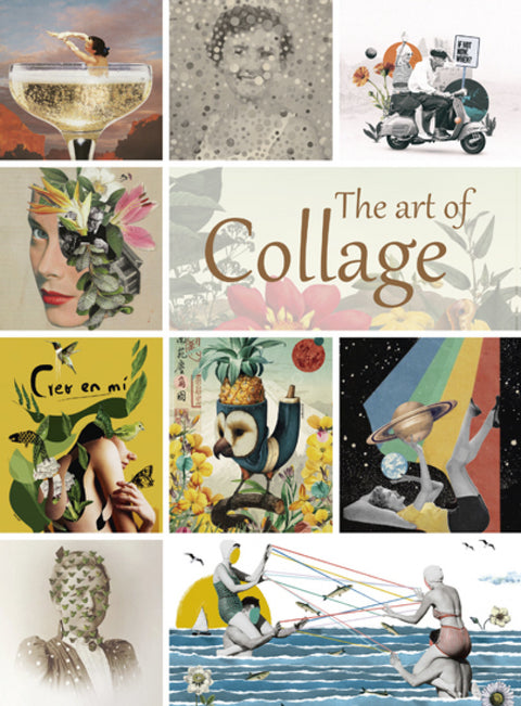  THE ART OF COLLAGE 