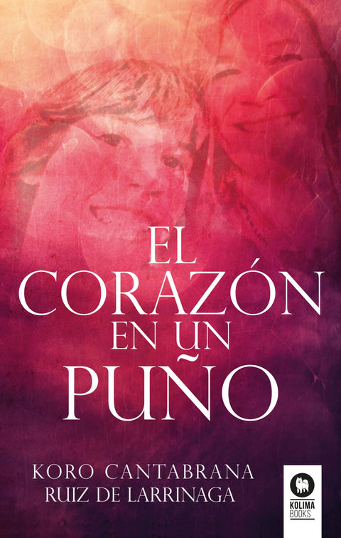  EL CORAZÓN EN UN PUÑO 