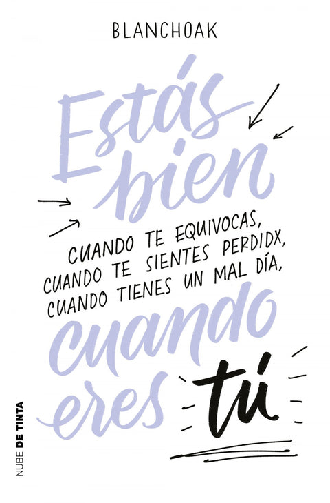  ESTÁS BIEN CUANDO ERES TÚ 