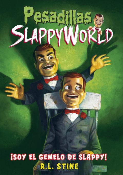  ¡SOY EL GEMELO DE SLAPPY! 