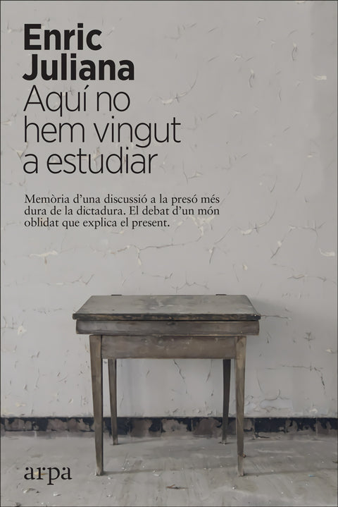  Aquí no hem vingut a estudiar 