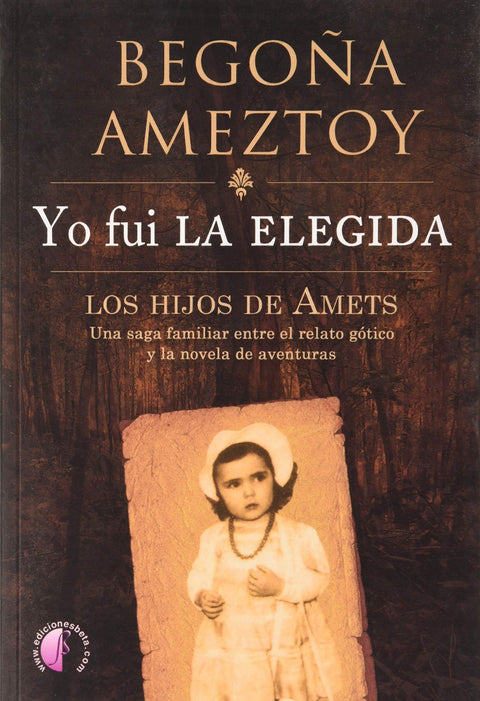  Yo fui la elegida. Los hijos de Amets 