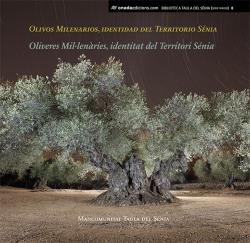  Olivos Milenarios, identidad del Territorio Sénia 