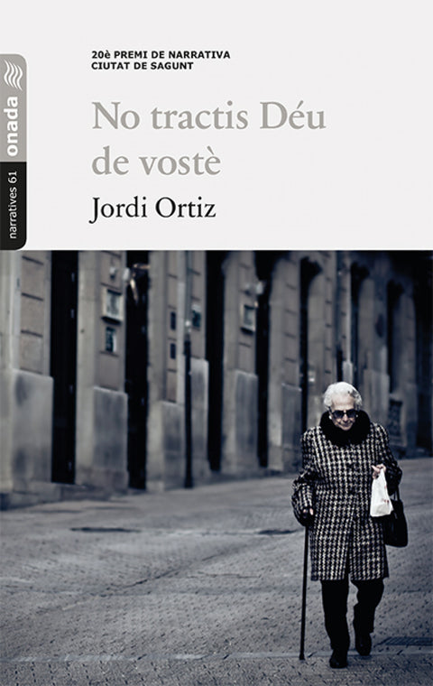  No tractis Déu de vostè 