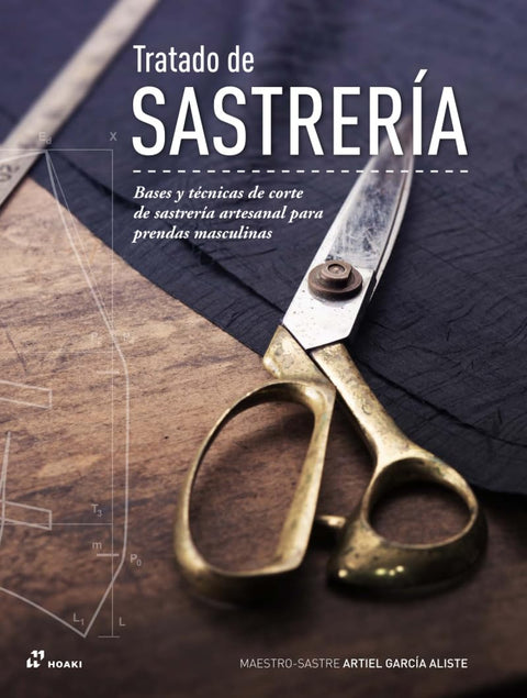  Tratado de sastrería - Bases y técnicas de corte de sastrería artesanal para pre 