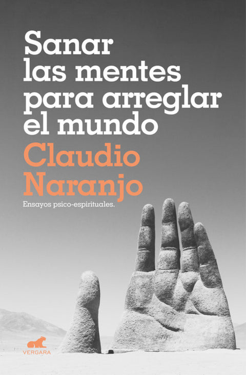  SANAR LAS MENTES PARA ARREGLAR EL MUNDO 