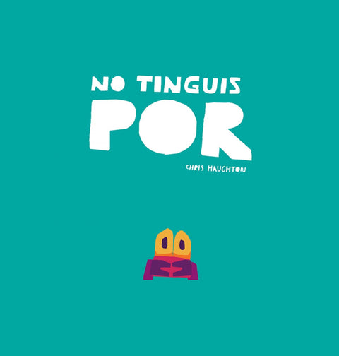  No tinguis por 
