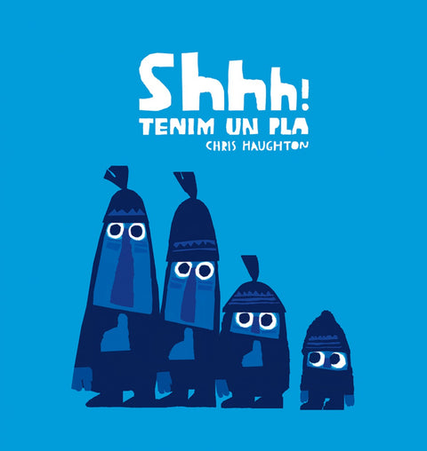  SHHH! TENIM UN PLA 