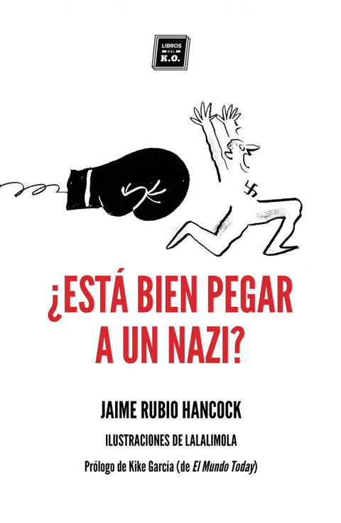  ¿ESTÁ BIEN PEGAR A UN NAZI? 