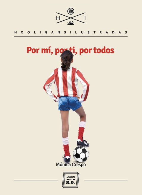  Por mí, por ti, por todos 