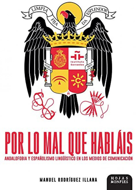  POR LO MAL QUE HABLÁIS 