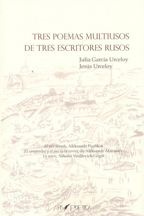  TRES POEMAS MULTIUSOS DE TRES ESCRITORES RUSOS 