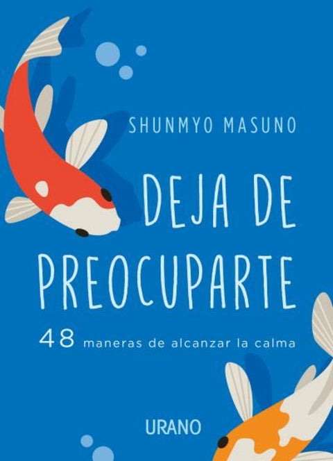  Deja de preocuparte 