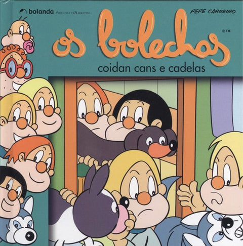  OS BOLECHAS COIDAN CANS E CADELAS 