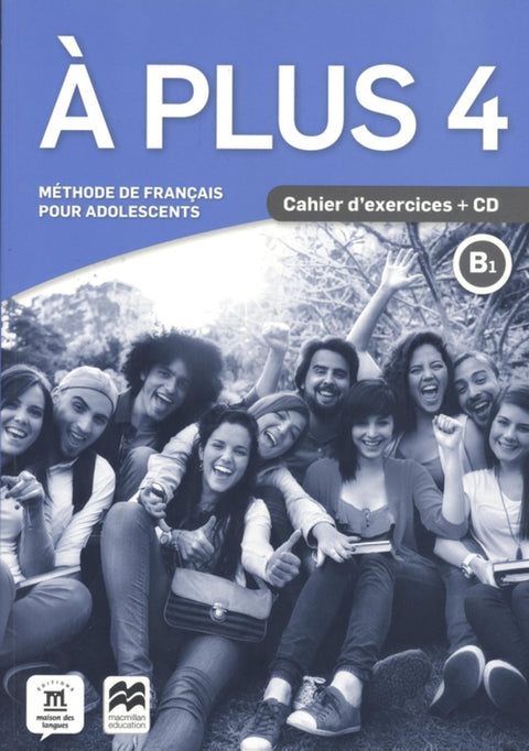  A PLUS 4 B1 CAHIER D'EXERCICES 