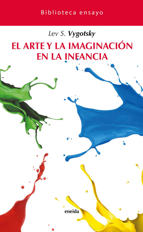  ARTE Y LA IMAGINACION EN LA INFANCIA,EL 