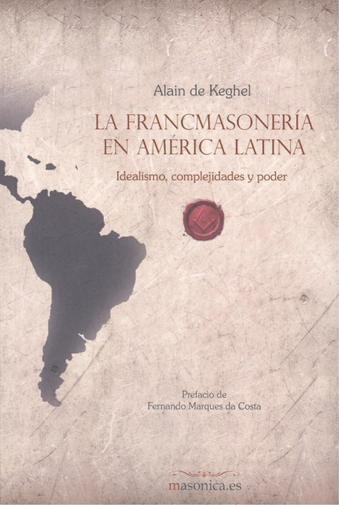  FRANCOMASONERÍA EN AMÉRICA LATINA 