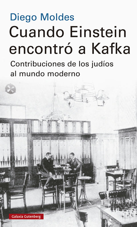  CUANDO EINSTEIN ENCONTRÓ A KAFKA 