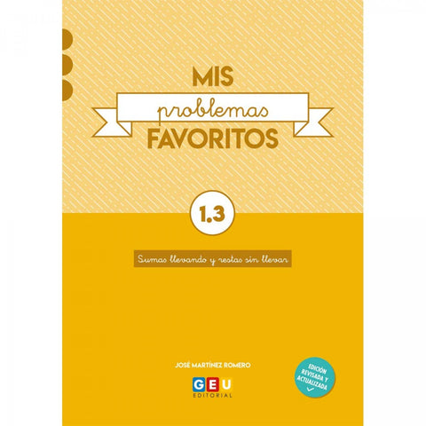  MIS PROBLEMAS FAVORITOS 1.3 SUMAS LLEVANDO Y RESTA 