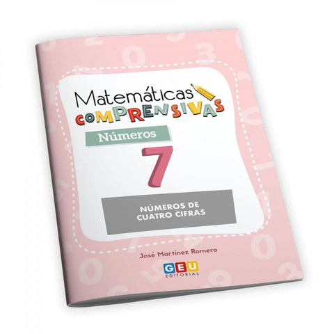  MATEMATICAS COMPRENSIVAS. NUMEROS 7 