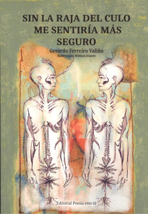  SIN LA RAJA DEL CULO ME SENTIRÍA MÁS SEGURO 