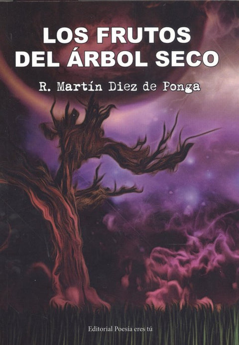  LOS FRUTOS DEL ÁRBOL SECO 