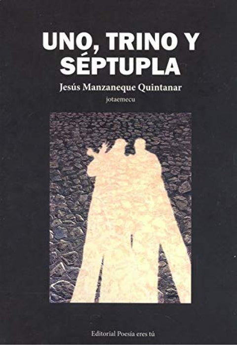  UNO, TRINO Y SEPTUPLA 
