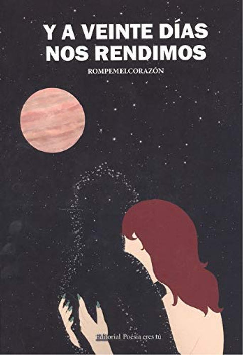  Y A VEINTE DIAS NOS RENDIMOS 