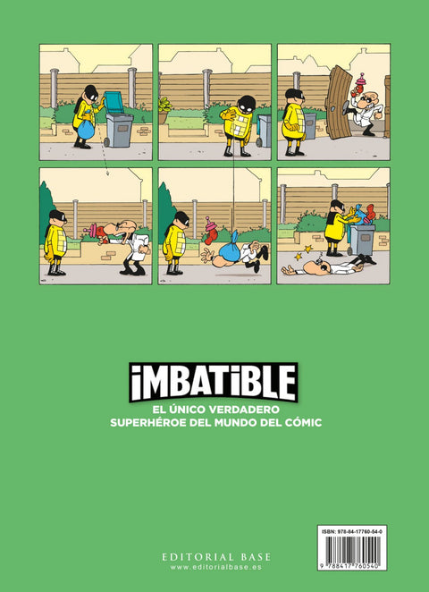  Imbatible 2. Superhéroe de proximidad 