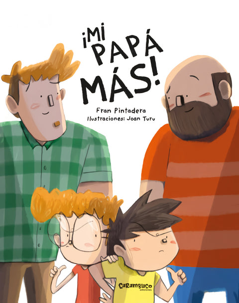  ¡Mi papá más! 