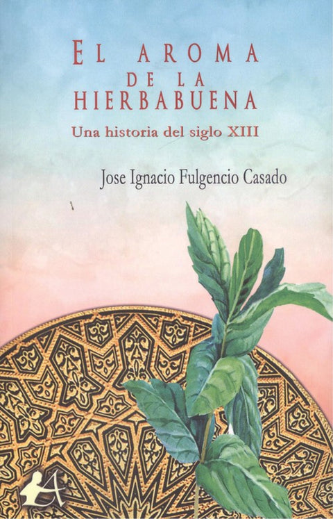  EL AROMA DE LA HIERBABUENA 