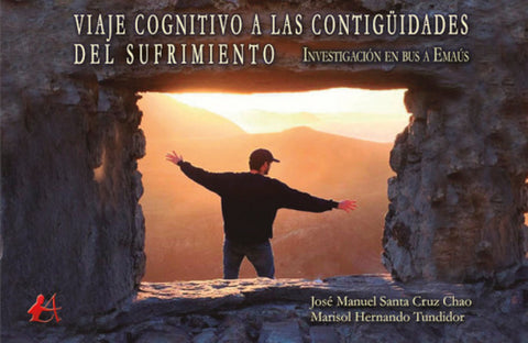  VIAJE COGNITIVO A LAS CONTIGÜIDADES DEL SUFRIMIENTO 