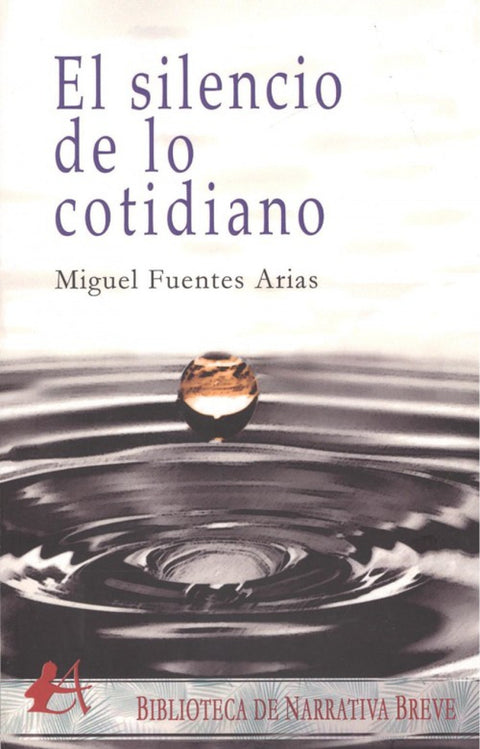  EL SILENCIO DE LO COTIDIANO 