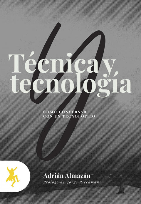  TÉCNICA Y TECNOLOGÍA 