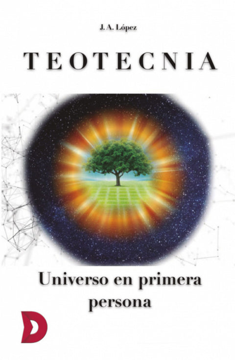  Teotecnia. Universo en primera persona 