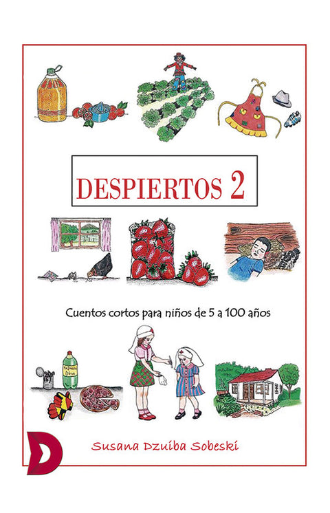  Despiertos 2 - Cuentos cortos para niños de cinco a cien 