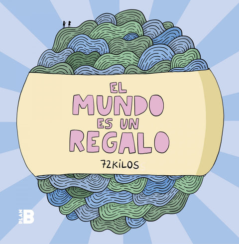  El mundo es un regalo 