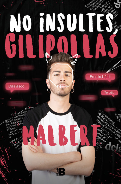  No insultes, gilipollas 