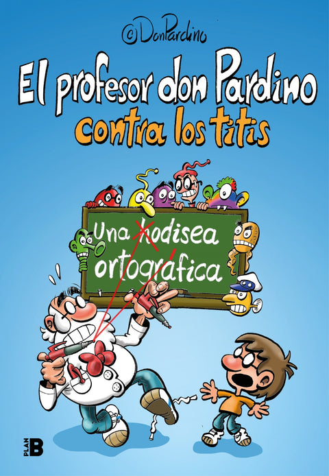  El profesor Don Pardino contra los titis 
