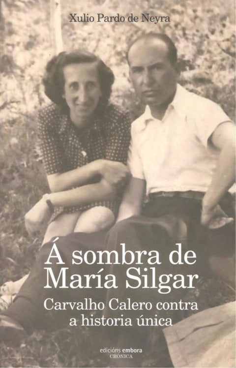 A SOMBRA DE MARÍA SILGAR 