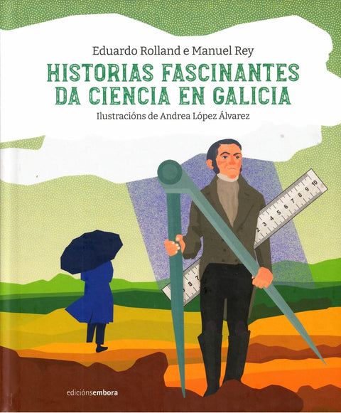  HISTORIAS FASCINANTES DA CIENCIA EN GALICIA 