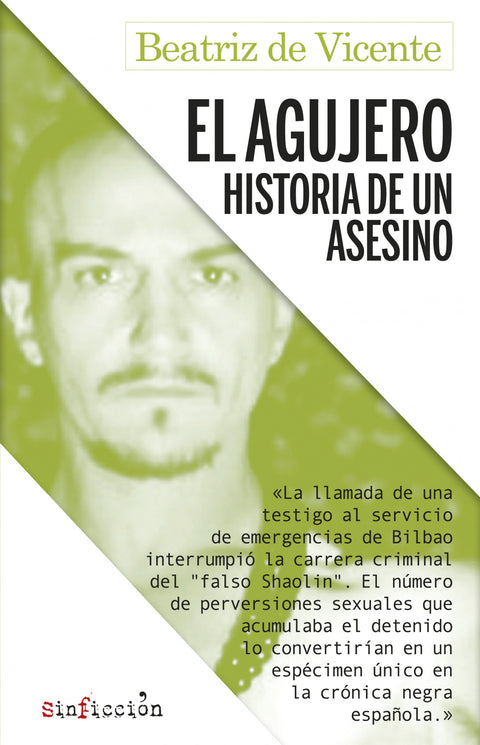  El agujero. Historia de un asesino 