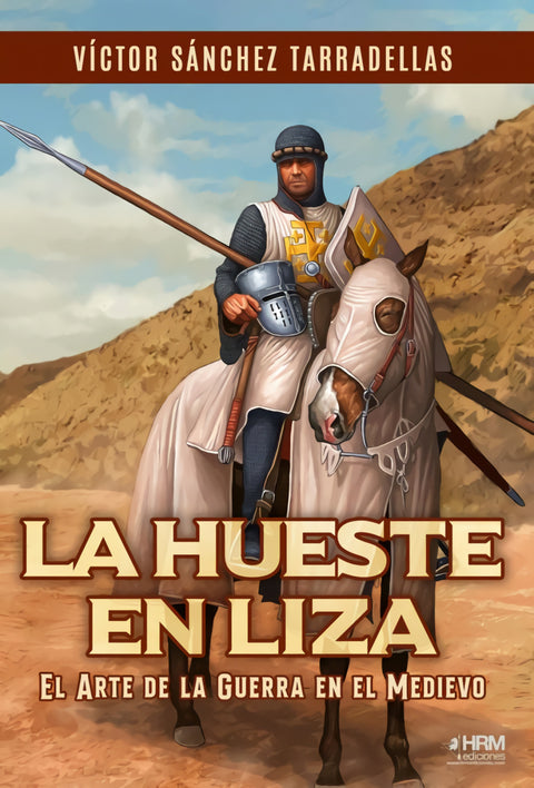 LA HUESTE EN LIZA 