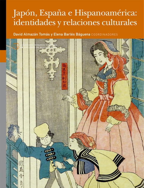  Japón, España e Hispanoamérica: identidades y relaciones culturales 