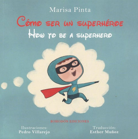  COMO SER UN SUPERHEROE/HOW TO BE A SUPERHERO 