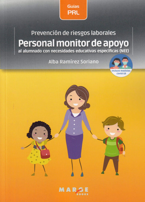  Prevención de riesgos laborales: Personal monitor de apoyo al alumnado con necesidades educativas espec¡ficas (NEE) 